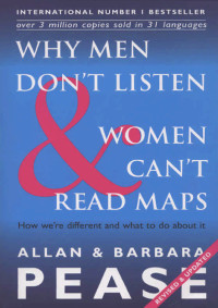 Barbara Pease, Allan Pease — Why Men Don't Listen & Women Can't Read Maps: How We're Different and What to Do About It