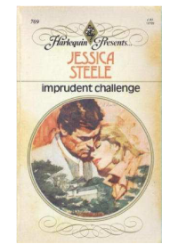 Jessica Steele — Imprudent Challenge