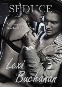 Buchanan Lexi — Seduce