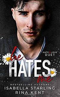 Isabella Starling, Rina Kent — He Hates Me