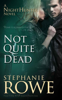 Stephanie Rowe — Not Quite Dead