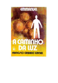 Xavier Chico — A caminho da luz
