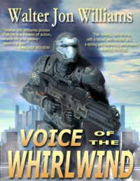 Williams, Walter Jon — Voice of the Whirlwind