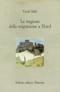 Salih Tayeb — La stagione della migrazione a Nord