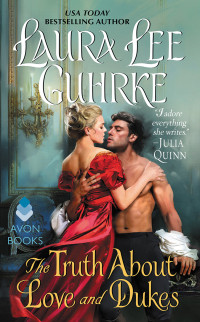 Guhrke, Laura Lee — The Truth About Love and Dukes