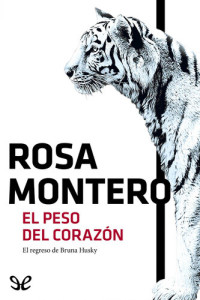 Rosa Montero — El peso del corazón
