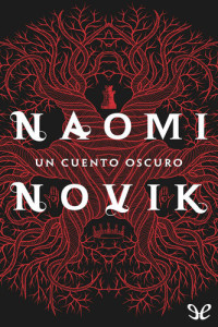 Naomi Novik — Un cuento oscuro