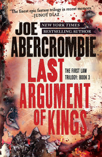 Abercrombie Joe — Last Argument of Kings