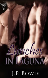 Bowie, J P — Lunches in Laguna