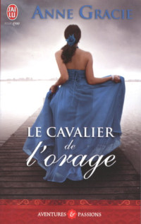 Gracie Anne — Le cavalier de l'orage