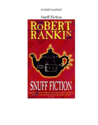 Robert Rankin — Snuff Fiction