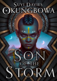Suyi Davies Okungbowa — Son of the Storm