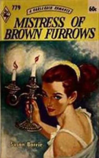 Barrie Susan — Mistress of Brown Furrows