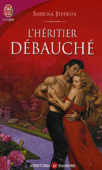 Jeffries Sabrina — L'Héritier Débauché