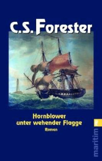 Forester, C S — Unter Wehender Flagge
