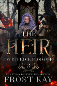 Frost Kay — The Heir