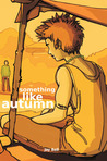 Bell Jay — Something Like Autumn
