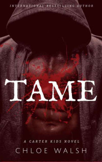 Chloe Walsh — Tame