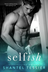 Shantel Tessier — Selfish