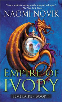 Novik Naomi — Empire of Ivory