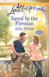 Allie Pleiter — Saved by the Fireman
