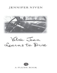 Niven Jennifer — Velva Jean Learns to Drive