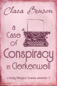 Clara Benson — A Case of Conspiracy in Clerkenwell