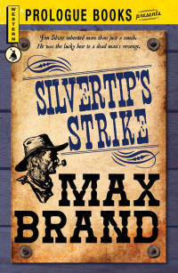 Max Brand — Silvertip 1942 Silvertip's Strike