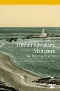 Hiromi Kawakami — Manazuru