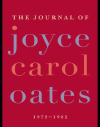 Oates, Joyce Carol — The Journal of Joyce Carol Oates