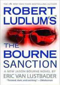 Ludlum Robert; Lustbader Eric van — The Bourne Sanction