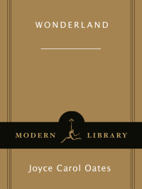 Oates, Joyce Carol — Wonderland