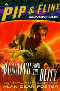 Foster, Alan Dean — Running From the Deity