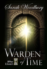 Woodbury Sarah — Warden of Time