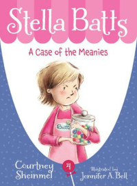 Sheinmel Courtney — A Case of the Meanies