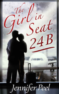 Peel Jennifer — The Girl in Seat 24B