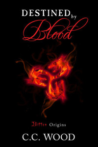 Wood, C C — Destined by Blood
