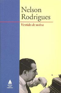 Nelson Rodrigues — Vestido de noiva