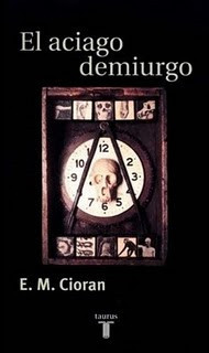 Emil Michel Cioran — El aciago demiurgo