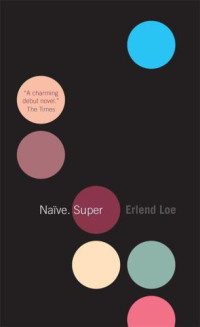 Loe Erlend — Naive Super