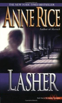 Anne Rice — Lasher