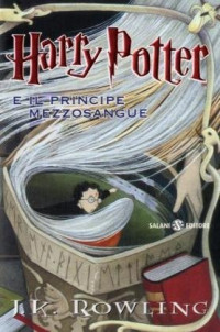 J. K. Rowling, Beatrice Masini — Harry Potter e il principe mezzosangue 6
