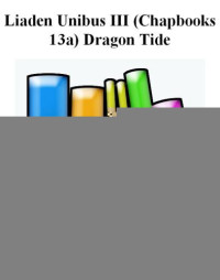 Sharon Lee; Steve Miller — Liaden Unibus III (Chapbooks 13a) Dragon Tide
