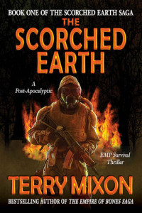 Terry Mixon — The Scorched Earth - Scorched Earth Saga 01