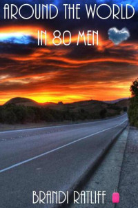 Ratliff Brandi — Around the World in 80 Men 1