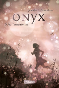 Armentrout, Jennifer L — Onyx Schattenschimmer