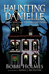Bobbi Holmes — The Ghost Who Came for Christmas