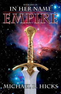 Hicks, Michael R — Empire