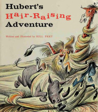 Peet Bill — Hubert's Hair-Raising Adventure