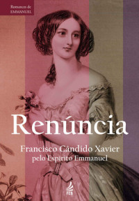 Francisco Cândido Xavier — Renúncia